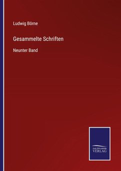 Gesammelte Schriften - Börne, Ludwig