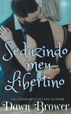 Seduzindo meu Libertino - Brower, Dawn