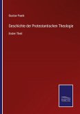 Geschichte der Protestantischen Theologie