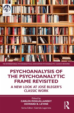 Psychoanalysis of the Psychoanalytic Frame Revisited