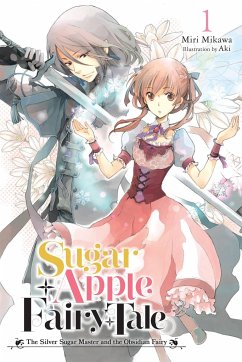 Sugar Apple Fairy Tale, Vol. 1 (light novel) - Mikawa, Miri