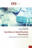 Synthèse et Identification Structurale