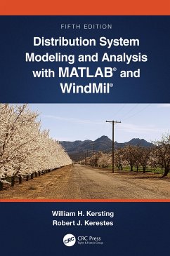 Distribution System Modeling and Analysis with MATLAB® and WindMil® - Kersting, William H. (Milsoft Utility Solutions, USA.); Kerestes, Robert (University of Pittsburgh, USA.)