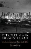 Petroleum and Progress in Iran