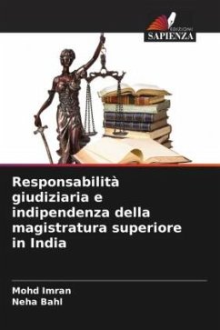 Responsabilità giudiziaria e indipendenza della magistratura superiore in India - Imran, Mohd;Bahl, Neha