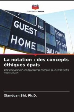 La notation : des concepts éthiques épais - Shi, Ph.D., Xianduan