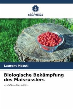 Biologische Bekämpfung des Maisrüsslers - Matuti, Laurent
