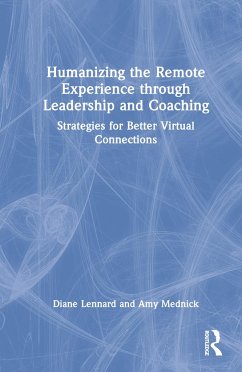 Humanizing the Remote Experience through Leadership and Coaching - Lennard, Diane; Mednick, Amy