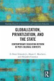 Globalization, Privatization, and the State