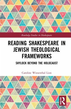 Reading Shakespeare in Jewish Theological Frameworks - Lion, Caroline Wiesenthal
