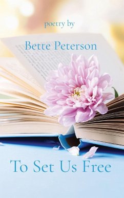 To Set Us Free - Peterson, Bette