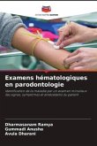 Examens hématologiques en parodontologie