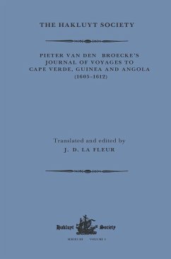 Pieter van den Broecke's Journal of Voyages to Cape Verde, Guinea and Angola (1605-1612) - van den Broecke, Pieter