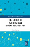 The Ethics of Agribusiness