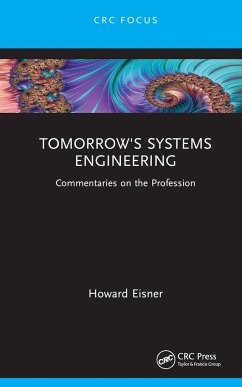 Tomorrow's Systems Engineering - Eisner, Howard (Professor Emeritus, The George Washington University