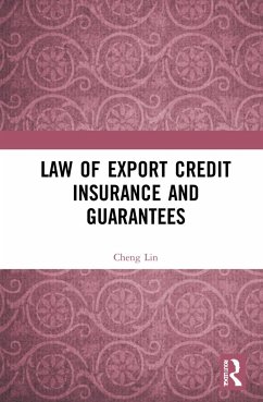 Law of Export Credit Insurance and Guarantees - Lin, Cheng