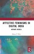 Affective Feminisms in Digital India - Bild 1