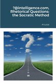 ?@intelligence.com, Rhetorical Questions: the Socratic Method