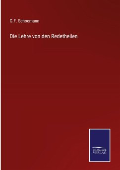 Die Lehre von den Redetheilen - Schoemann, G. F.