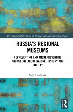 Russia's Regional Museums - Gavrilova, Sofia