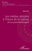 Les médias africains à l'heure de la rupture