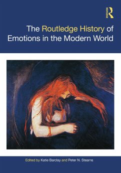 The Routledge History of Emotions in the Modern World