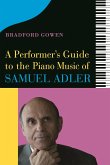 A Performer's Guide to the Piano Music of Samuel Adler