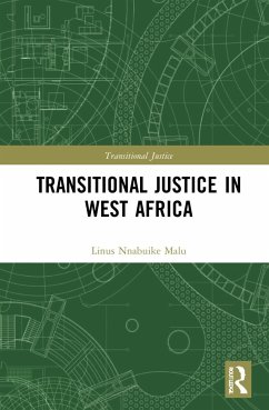 Transitional Justice in West Africa - Malu, Linus Nnabuike