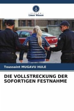 DIE VOLLSTRECKUNG DER SOFORTIGEN FESTNAHME - MUGAVU HULE, Toussaint