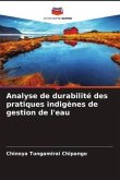 Analyse de durabilité des pratiques indigènes de gestion de l'eau