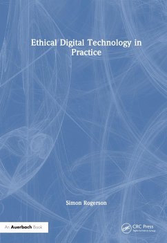 Ethical Digital Technology in Practice - Rogerson, Simon