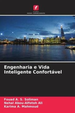 Engenharia e Vida Inteligente Confortável - Soliman, Fouad A. S.;Ali, Nehal Abou-alfotoh;Mahmoud, Karima A.