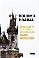 Yetiskinler ve Ileri Düzeyde Ögrenciler Icin Dans Dersleri - Hrabal, Bohumil