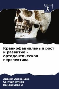 Kraniofacial'nyj rost i razwitie - ortodonticheskaq perspektiwa - Alehander, Lidhiq;Kumar, Senthil;A, Nandakumar