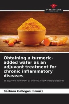 Obtaining a turmeric-added wafer as an adjuvant treatment for chronic inflammatory diseases - Gallegos Inzunza, Bárbara
