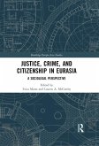 Justice, Crime, and Citizenship in Eurasia