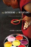 The Gathering of Intentions The Gathering of Intentions