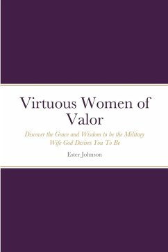Virtuous Women of Valor - Johnson, Ester