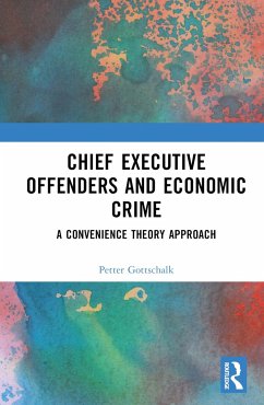 Chief Executive Offenders and Economic Crime - Gottschalk, Petter
