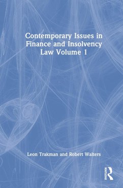 Contemporary Issues in Finance and Insolvency Law Volume 1 - Trakman, Leon; Walters, Robert