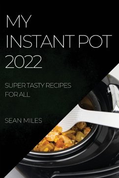 MY INSTANT POT 2022 - Miles, Sean