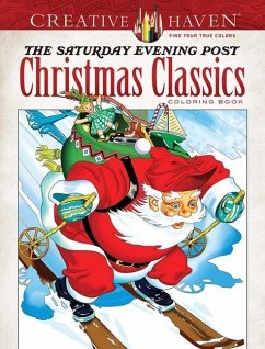 Creative Haven the Saturday Evening Post Christmas Classics Coloring Book - Noble, Marty