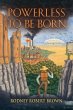 Powerless to be Born - Bild 1