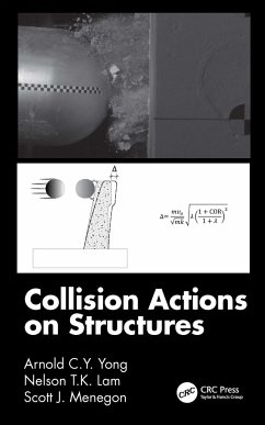 Collision Actions on Structures - Yong, Arnold C Y; Lam, Nelson T K; Menegon, Scott J