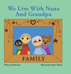 We Live with Nana and Grandpa - Jester, Beth