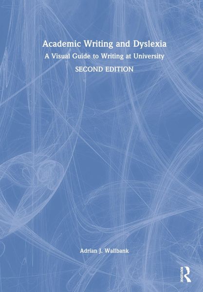 Academic Writing and Dyslexia Academic Writing and Dyslexia
