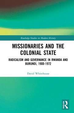 Missionaries and the Colonial State - Whitehouse, David