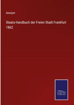 Staats-Handbuch der Freien Stadt Frankfurt 1862 - Anonym