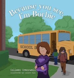 Because you see, I'm Borbie - Cresswell, Colleen