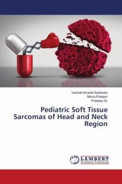Pediatric Soft Tissue Sarcomas of Head and Neck Region - Sadhwani, Vaishali Amarlal;Prakash, Nilima;GL, Pradeep